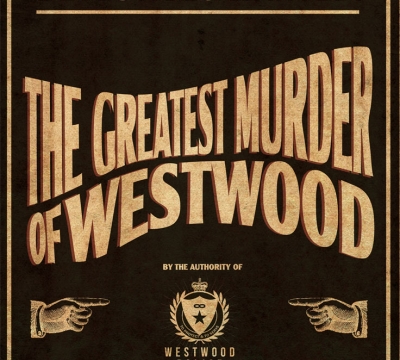 The Greatest Murder of Westwood